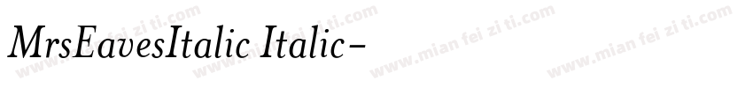 MrsEavesItalic Italic字体转换